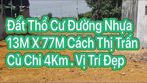 Bán đất thổ cư mặt tiền đường nhựa thông dt 1020m gần Thị trấn Củ Chi