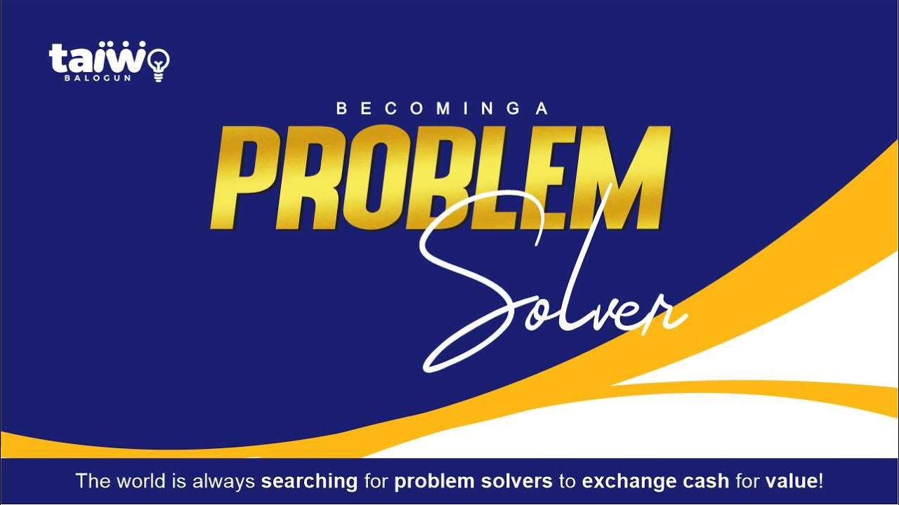 Becoming A Problem Solver [Part One of Day 1] - YouTube