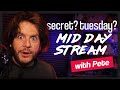 🤫Secret Tuesday Mid-Day Stream🤫 !youtube -- new video