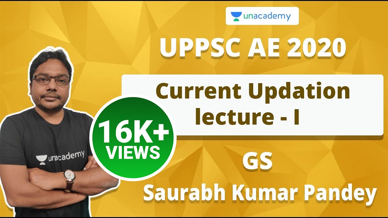 UPPSC AE 2020 Current Updation Lecture 1 | Saurabh kumar Pandey