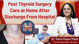 Уход на дому после операции на щитовидной железе от доктора Танви Маюр Патель screenshot 3