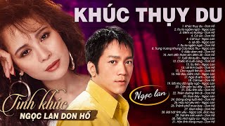 NGỌC LAN DON HỒ Hay Nhất - Khúc Thụy Du, Ru Ta Ngậm Ngùi - 113 Tình Ca Phòng Trà Sài Gòn Xưa Bất Hủ