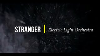 Electric Light Orchestra - Stranger (new 2021)