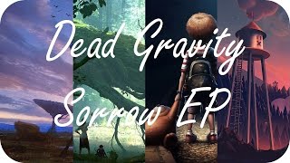 Dead Gravity - Sorrow EP