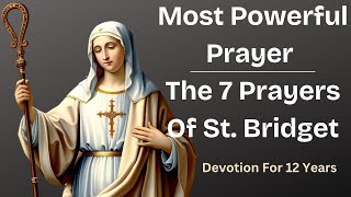 Most Powerful Prayer - The 7 Prayers Of St. Bridget - 12 Years Devotion #catholic #christian