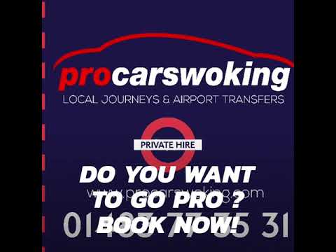 PRO CARS WOKING | WOKING TAXI SERVICE & AIRPORT TRANSFERS | www.procarswoking.com