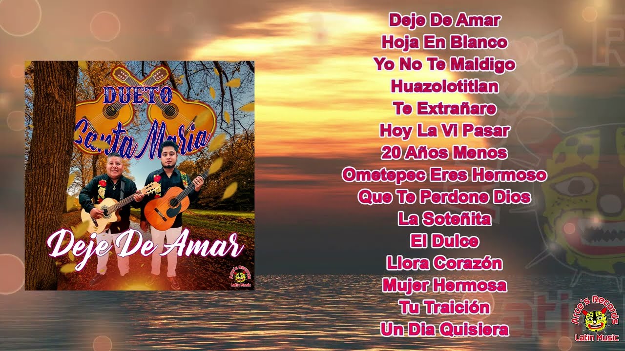Dueto Santa María - Deje De Amar (Disco Completo)