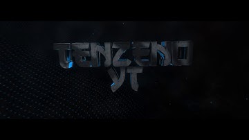 Intro For TenzenoYT