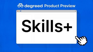 Product Preview: Degreed Skills+