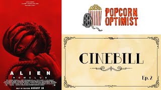 Cinebill, Season 1, Ep. 02 - Alien Romulus