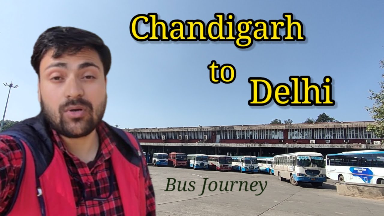 Chandigarh To Delhi Bus Journey ||  मैने पहली बार चंडीगढ़ से  दिल्ली  के लिए बस की यात्रा की 🤩