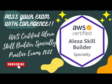 AWS Certified Alexa Skill Builder Specialty Practice Exams 2022[APRIL_2022] | #Alexa_Skill_Builder