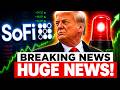 BREAKING SOFI STOCK NEWS!! THIS IS HUGE! SO WHY IS SOFI STOCK DOWN?!
