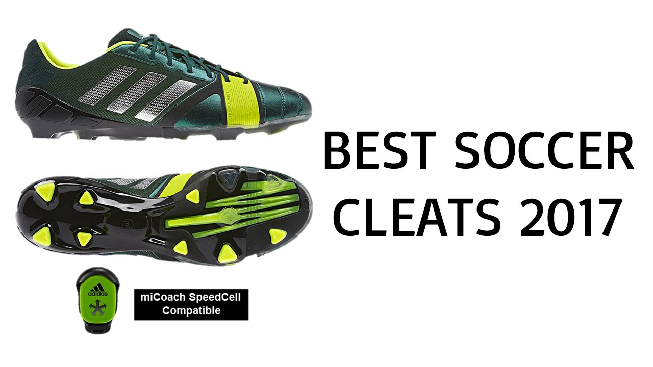 Best Soccer Cleats 2017 Top Soccer Cleats Reviews of 2017 YouTube