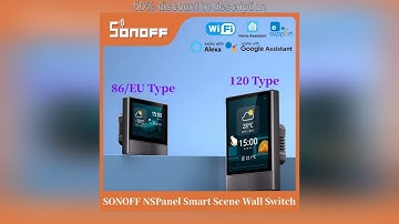 Latest Products You Must Know! #SONOFF NSPanel Smart Scene Wall Switch 86/120 Type Home Automatio