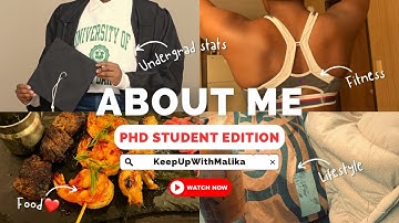 ABOUT ME | PhD Student Edition - PhD Program, Research Experience, Undergrad Stats & Hobbies