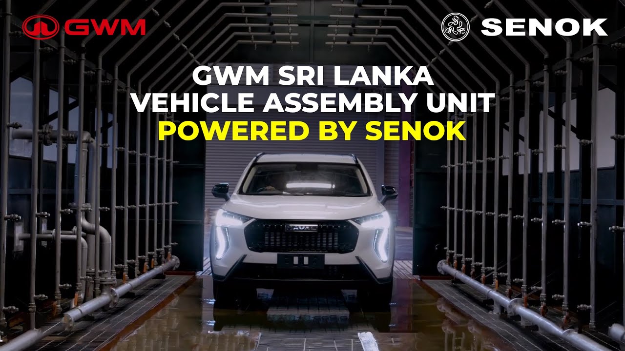 GWM Sri Lanka Vehicle Assembly Unit Powered by SENOK. Proudly Made in Sri Lanka.