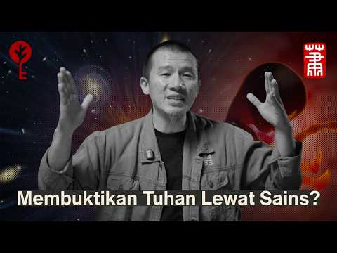 Can Science Prove the Existence of God? - Felix Siauw