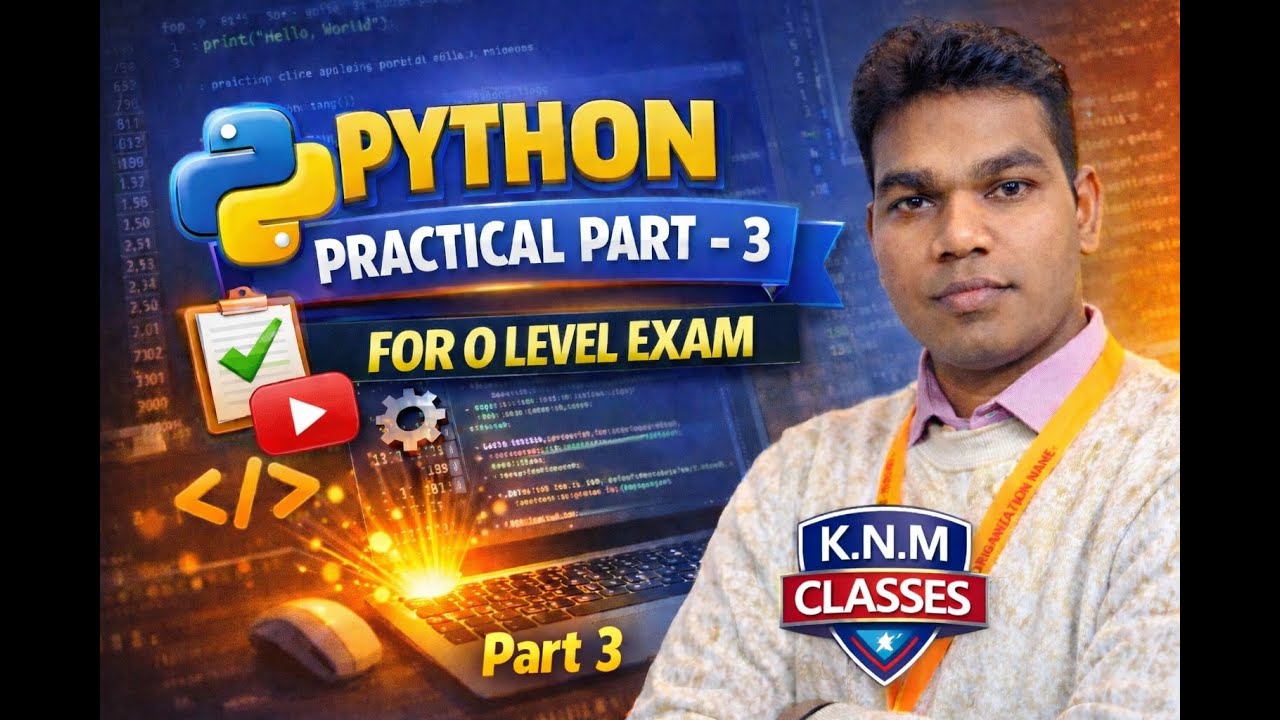 O Level Python Practical Class 🔥 | Exam Oriented | Part 3