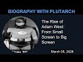 The Rise of Adam West: From Small Screen to Big Screen | Biography With Plutarch