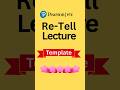 retell lecture 2 template full 90/90 scores