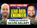 He Failed UPSC But Now Earns 30+ LPA Salary as Lead Data Engineer | Real Career Comeback