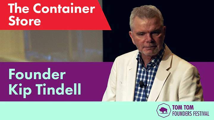 Kip Tindell at the Founders Summit | The Container...