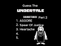 Guess The Undertale Soundtrack 2 #undertale #guess