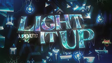 [VERIFICATION UPDATE] "Light It Up" 100% by TNC | Geometry Dash