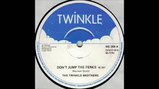 英12” Twinkle Brothers Dont Jump The Fence / Let Jah In NG369 Twinkle Music /00250 Twinkle Brothers - Don't Jump The Fence / Let Jah In - YouTube