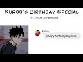 Kuroo's Birthday Special (KuroKen) (Haikyuu Text Message)