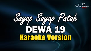 Dewa 19 - Sayap Sayap Patah (KARAOKE VERSION)