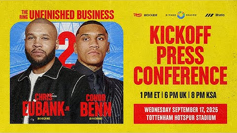 UNFINISHED BUSINESS! Chris Eubank Jr vs Conor Benn 2 | KICKOFF PRESS CONFERENCE