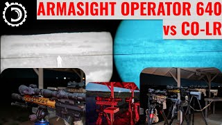 Armasight Operator 640 vs CO-LR