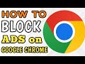 HOW TO BLOCK ADS ON GOOGLE CHROME 2025 TUTORIAL