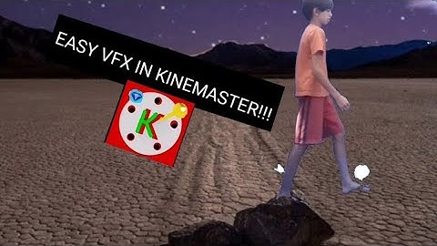 VFX tutorial in kinemaster for beginners