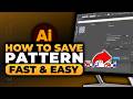 How To Save Pattern in Illustrator (FAST & EASY) | 100% WORKS | Illustrator Save Pattern