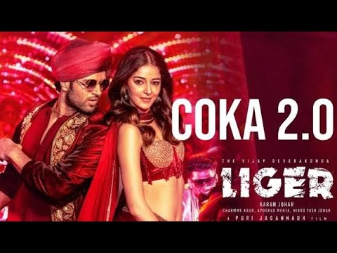 Coka 2.0 | Liger | Vijay Deverakonda, Ananya Panday | Jaani, Lijo George, DJ Chetas, Sukhe, Lisa M.