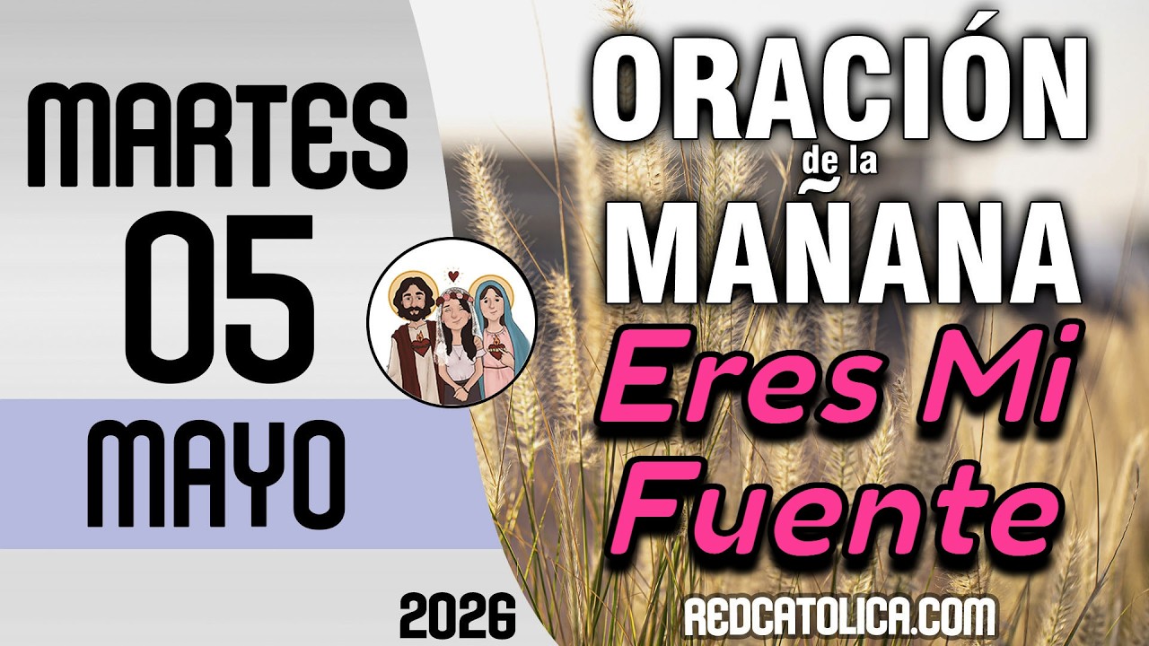 Oracion de la Mañana De Hoy Martes 05 de Mayo - Salmo 141 Tiempo De ...