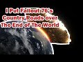 I put Country Roads over The End of The World