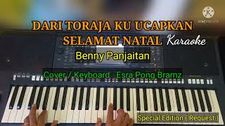 Dari Toraja Ku Ucapkan Selamat Natal Karaoke Cover : Esra Pong Bramz