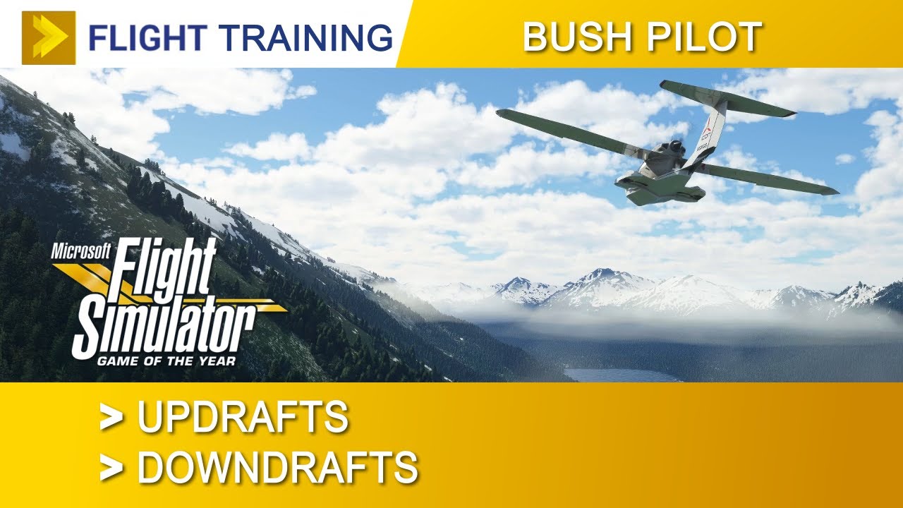Microsoft Flight Simulator | Flight Training : Updrafts & Downdrafts