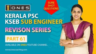 Kerala PSC | KSEB Sub Engineer | Revision Series | Part 61 | ONES