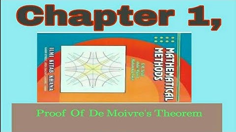 Mathematical Methods, Chapter 1, DE MOIVRE