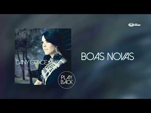 Dany Grace - Boas Novas (PLAYBACK)