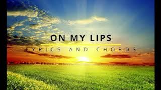 ON MY LIPS Lyrics & Chords - Ross Parsley