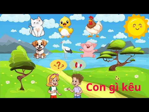 Con vật và tiếng kêu | dạy bé học nói qua hình ảnh và tiếng kêu con chó con mèo