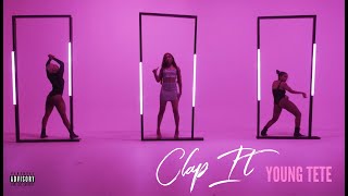 Young TeTe - "Clap It" Official Music Video