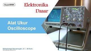 Elektronika Dasar 13 Alat Ukur Oscilloscope