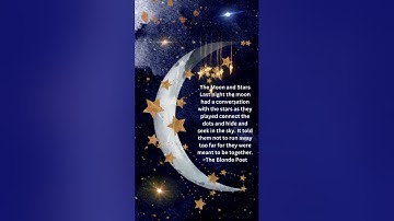The Moon and Stars Poem - by The Blonde Poet